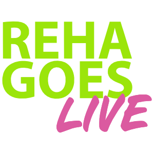 REHA GOES LIVE